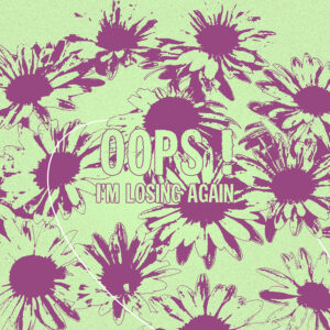 Travail de retouche photo sur base de marguerites avec la phrase "Oops i'm loosing again" issu de la musique Lovin' me de Fifty Fifty