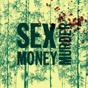 Travail de retouche photo sur base de bambous avec la phrase "Sex, Money, Murder" issu de la musique Life is a B de BIBI